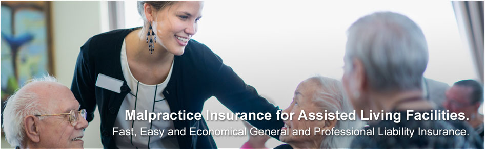 Affordable Reliable Malpractice Insurance for Assisted Living Facilities